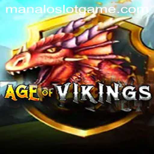Explore the Exciting World of AgeofViking and Unleash the Power of ManaloSlot