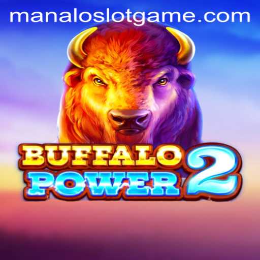 Buffalo Power 2: A Deep Dive into the Manalo Slot Adventure