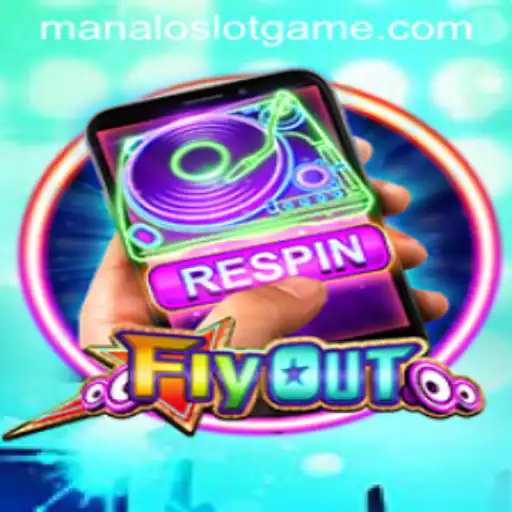 Discover the Thrilling World of FlyOut and Master ManaloSlot