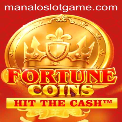FortuneCoins and the Excitement of ManaloSlot: A Comprehensive Guide