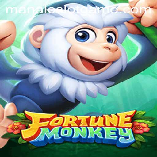 Exploring the Thrills of FortuneMonkey: The Exciting World of ManaloSlot