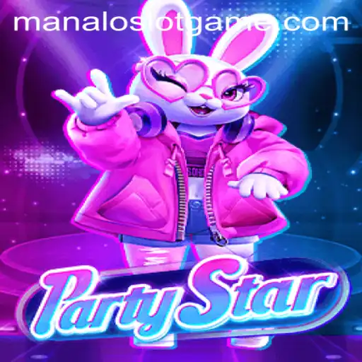 Unlocking the Excitement: Discover the Thrills of PartyStar - A Closer Look at ManaloSlot