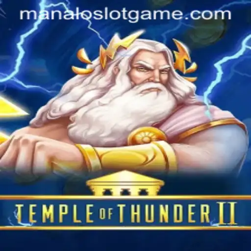 Discover the Thrilling World of TempleofThunderII: ManaloSlot Unveiled
